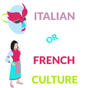 culture italian or french culture italian or french