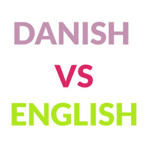 danish vs english danish vs english